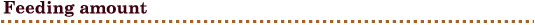 Feeding amount