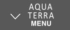 AQUATERRA MENU