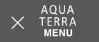 AQUATERRA MENU